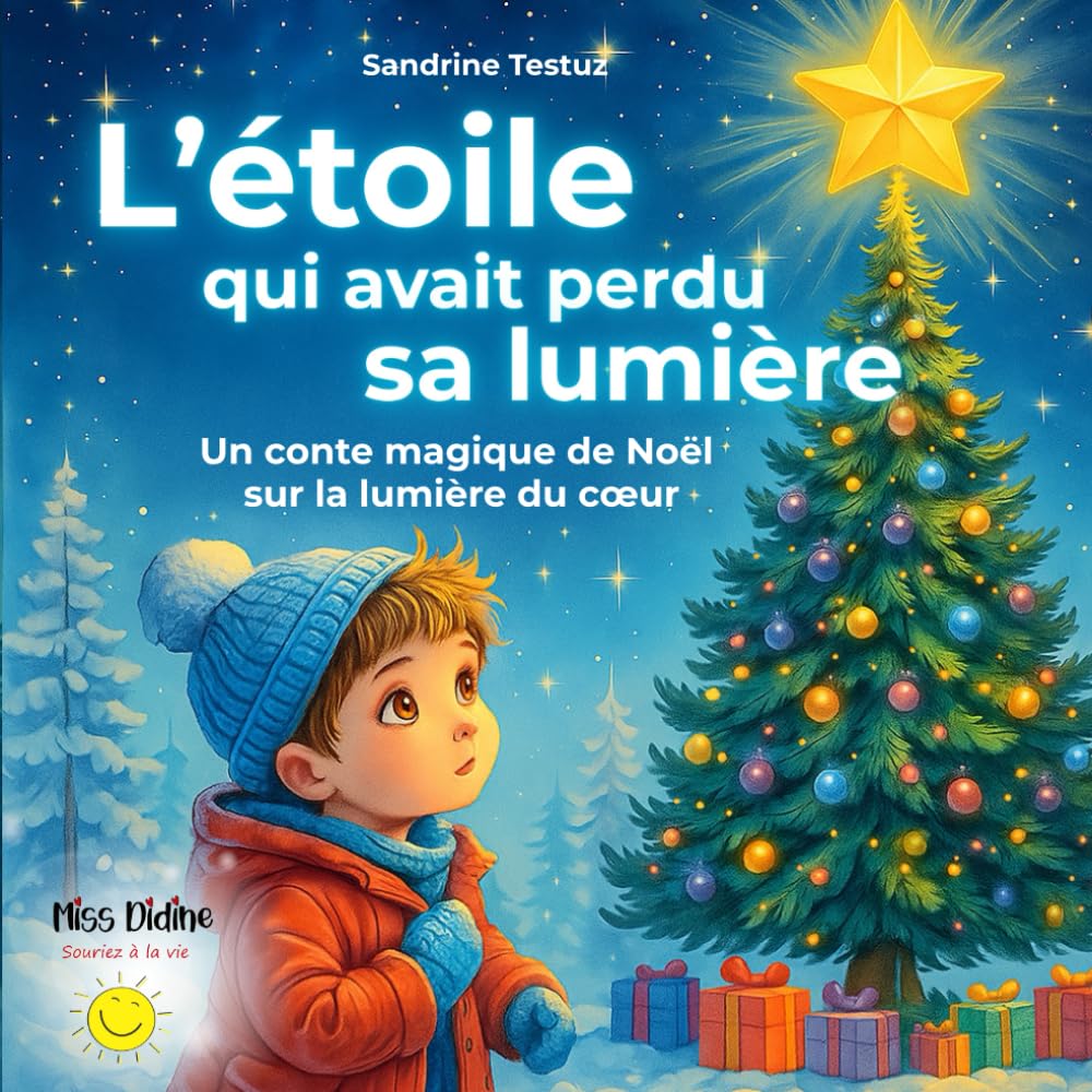 L'étoile qui avait perdu sa lumière: Un conte magique de Noël sur la lumière du cœur (Pdf)